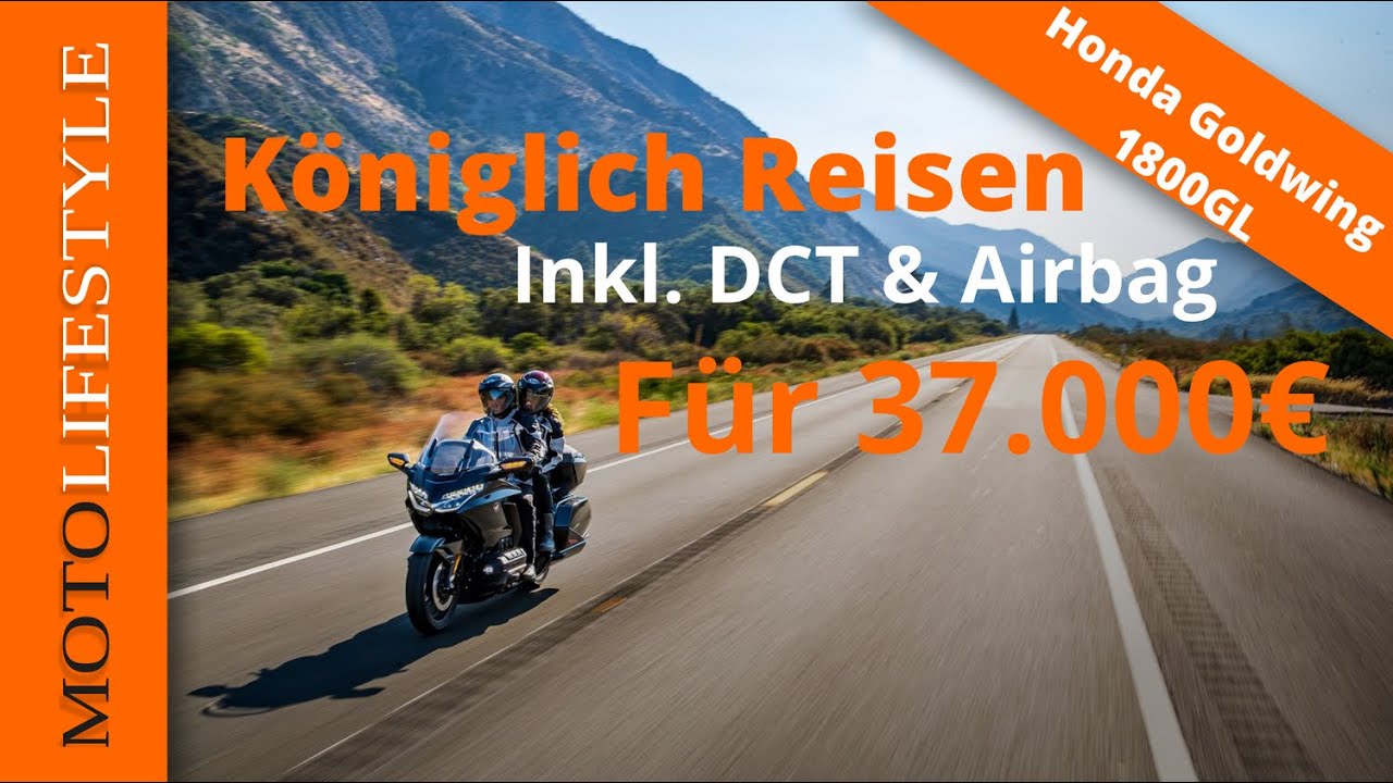 Königlich Reisen für 37.000€ | Honda Goldwing | Tour Edition | DCT | Airbag  u.v.m !