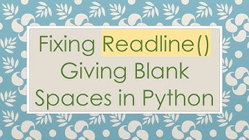 Fixing Readline() Giving Blank Spaces in Python