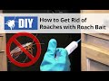How to Get Rid of Roaches with a Roach Bait Treatment | DoMyOwn.com