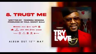 Tbwoy - Trust Me