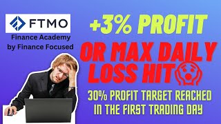 +3% Profit or Max Daily Drawdown ? 😱 FTMO Funded Account Challenge Series