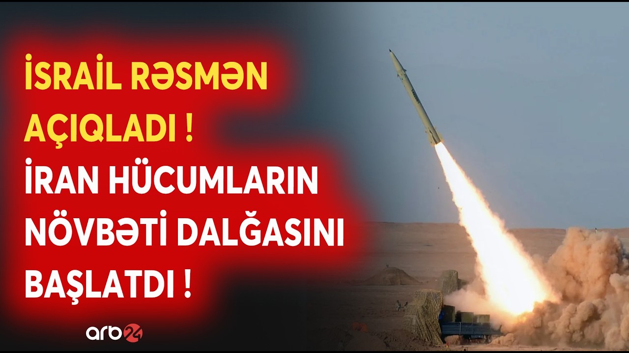 SON DƏQİQƏ! İran İsrailə ZƏRBƏLƏR ENDİRİR: Ordu hücumun NÖVBƏTİ DALĞASINI BAŞLATDI - NƏ BAŞ VERİR?