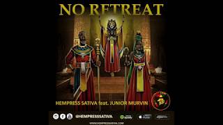 Hempress Sativa feat. Junior Murvin - No Retreat (Official Audio) chords