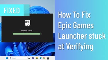 How To Fix Epic Games Launcher Stuck at Verifying (100% Working Solution)