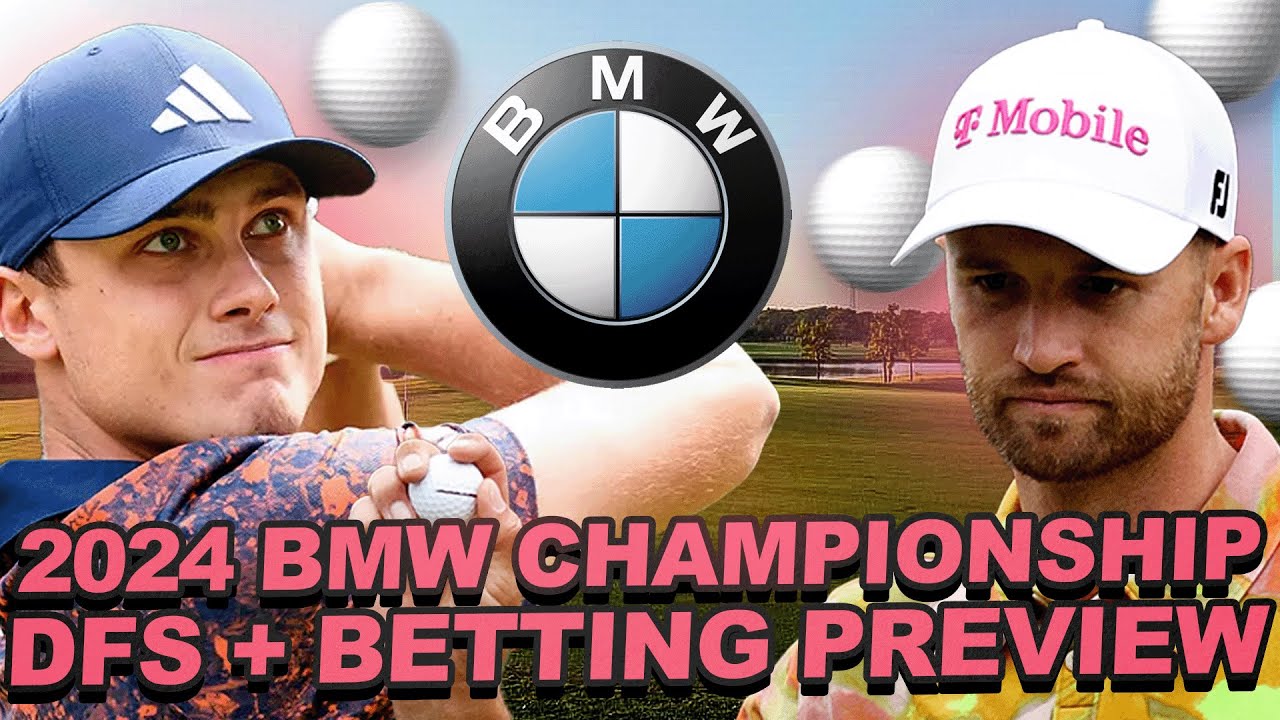 2024 BMW Championship DFS + Betting Preview : Modeling, Draftkings Core ...