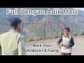 Full dengan adik meri andalandengan segala bujuk rayu