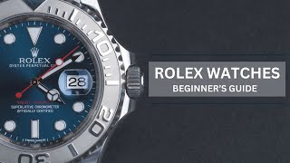 Rolex Beginner's Guide Part 1