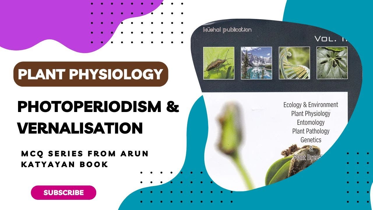 Photoperiodism & Vernalization | MCQ Series from Arun Katyayan Book | Plant Physiology  