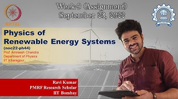 NPTEL | Physics of Renewable Energy Systems (noc22-ph44) | Week-9 Assignment Discussion