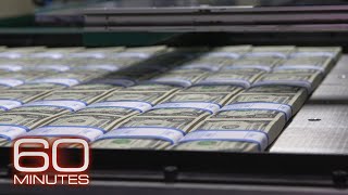 How America makes its money | 60 Minutes