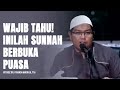 Sunnah  sunnah berbuka puasa  ustadz firanda andirja