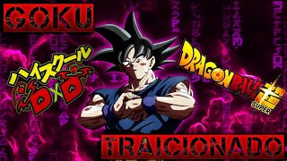 Goku era traiciónado y iba a dxd Película completa