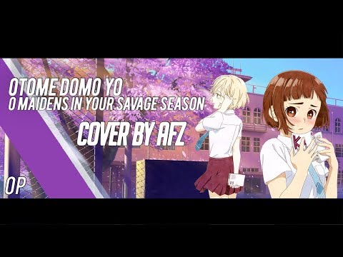 AMVF] Araburu Kisetsu no Otome domo yo Opening - Otome Domo yo (FRENCH  COVER) 