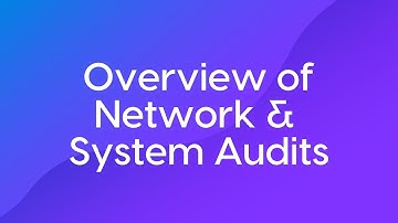 Overview of Network and System Audits Course Trailer