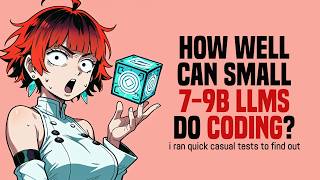 I Tested 7-9B LLMs For Coding So You Don't Have To