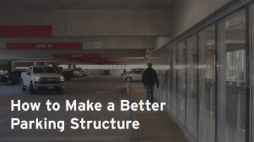 How to Make a Better Parking Structure