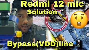 Redmi 12 mic solution || bypass (VDD) line 📲 || technical expert ​⁠@Tech #foryou