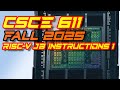 CSCE 611 Fall 2025 Lecture 7: RISC-V Branch and Jump 1