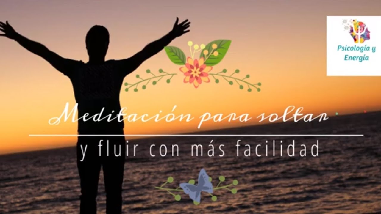 Meditación para soltar problemas y fluir - YouTube