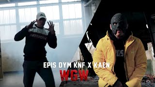 Epis DYM KNF X KaeN - WGW