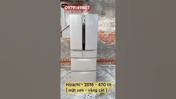 Tủ lạnh nội địa nhật hitachi mặt sơn 470 lít - 2016 - vàng cát chân không tích hợp đông mềm .