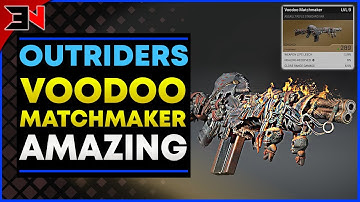 OUTRIDERS VOODOO MATCHMAKER LEGENDARY - Outriders Legendary Weapon Review