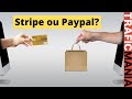 Stripe ou Paypal, quelle solution de paiement en ligne choisir?