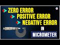 What is zero error positive error negative error in micrometer screw gauge  errors in micrometer
