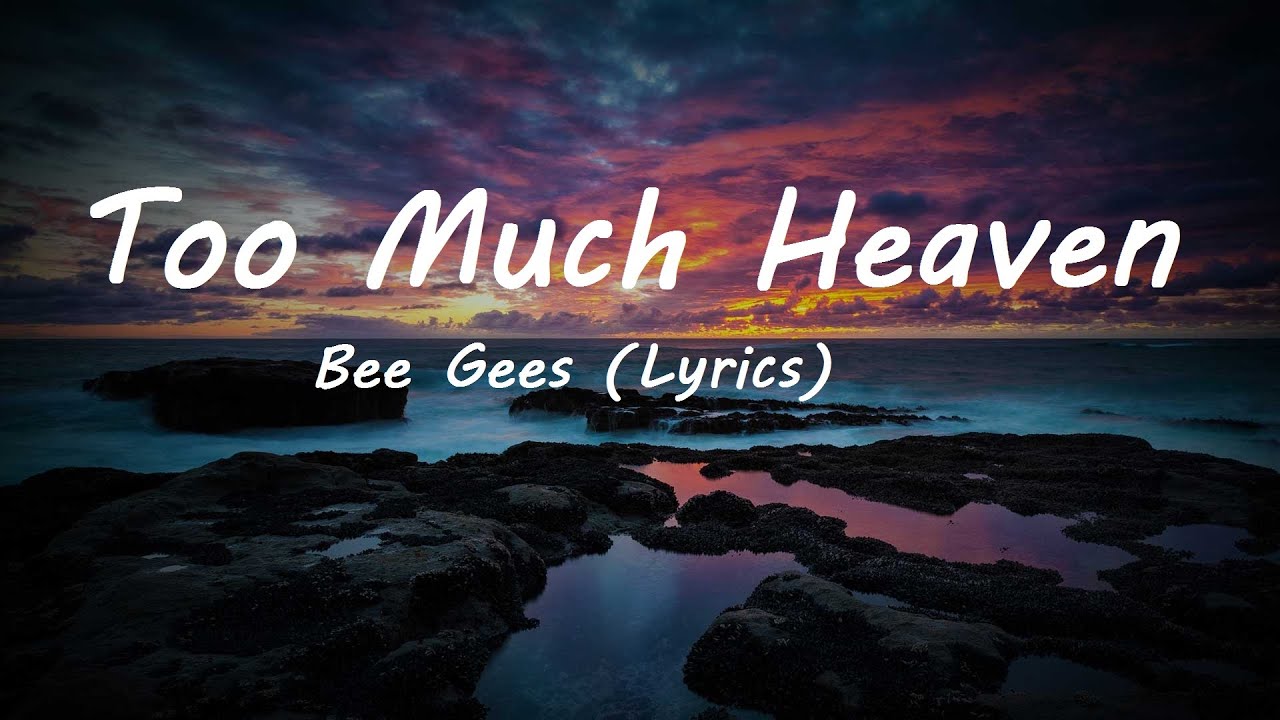 ⁣Bee Gees   Too Much Heaven Lyrics