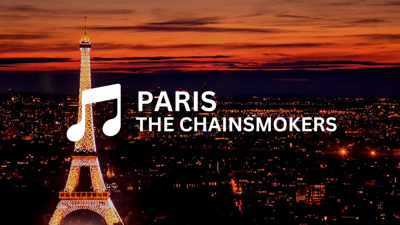 Paris - The Chainsmokers (Lyrics) - YouTube