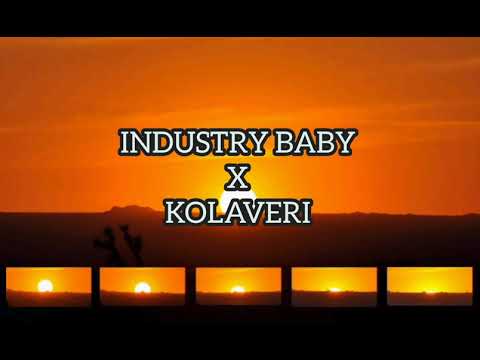 Industry baby X Kolaveri Di Lyrics