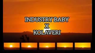 Industry baby X Kolaveri Di Lyrics