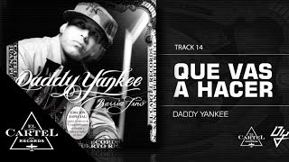 Video voorbeeld van "Daddy Yankee | 14. "¿Que Vas a Hacer?" (Bonus Track Version) (Audio Oficial)"