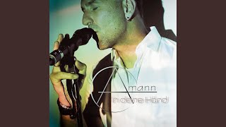 In Deine Händ - Amann