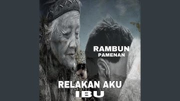 Relakan aku ibu