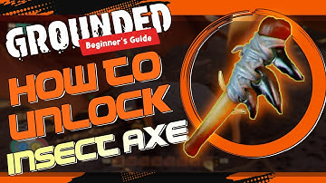 GROUNDED: How to unlock insect axe in grounded