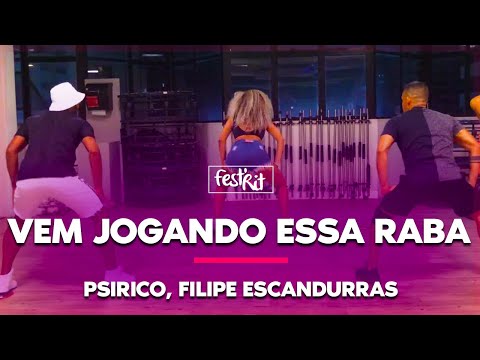 Vem Jogando essa Raba - Psirico, Filipe Escandurras | COREOGRAFIA - FestRit