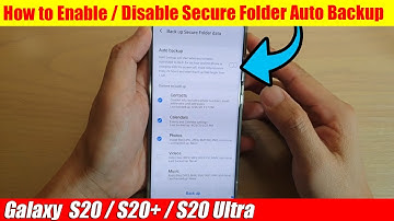 Galaxy S20/S20+: How to Enable / Disable Secure Folder Auto Backup