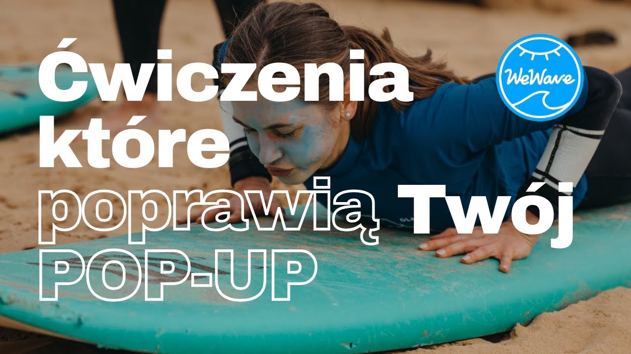 Jak poprawić pop-up w surfingu? Ćwiczenia na siłowni!