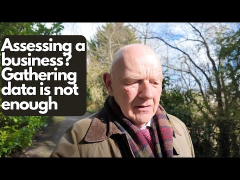 Assessing a business? Gathering the data is not enough
