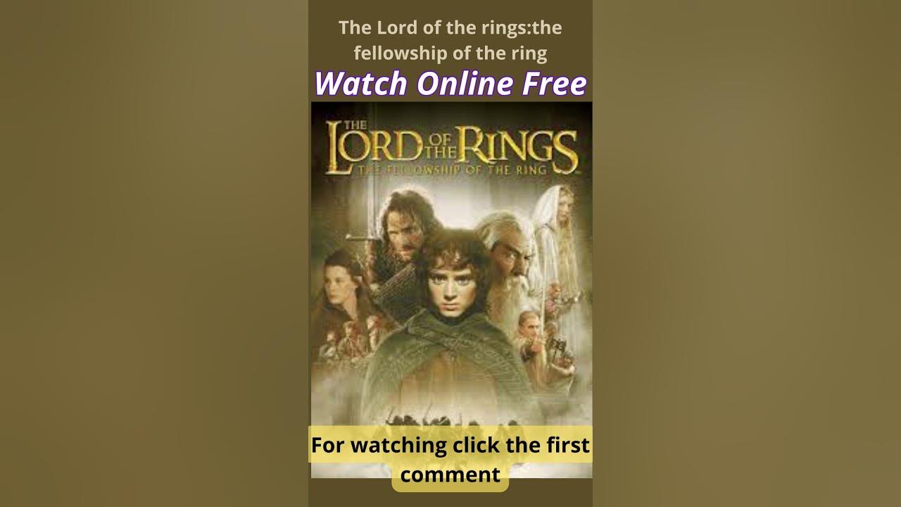 The Lord of the rings:The fellowship of the ring,online free. #shorts # - Watch The Fellowship Of The Ring Online Free