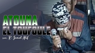 Atouna El Toufoule (Atuna Tufuli) Versi Hadroh voc R Jamal Alif | An Nasyiin Al-Banjari