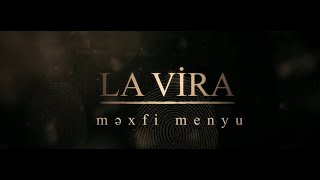 "La Vira - məxfi menyu" sənədli filmi