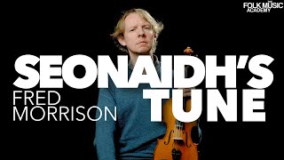 ASU24   Seonaidh’s Tune Fred Morrison PROMO