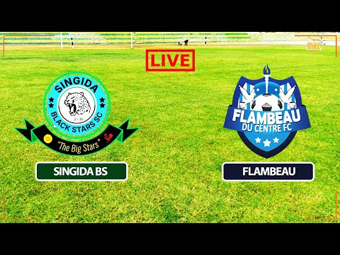 LIVE SINGIDA BLACK STARS VS FLAMBEU DU CENTER 