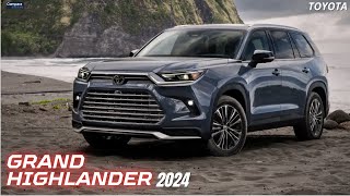 TODO SOBRE LA  NUEVA TOYOTA GRAND HIGHLANDER 2024.