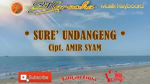 SURE’ UNDANGENG: Cipt. AMIR SYAM ~ Karaoke Lagu Bugis Musik Keyboard