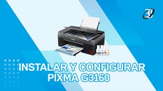 Configuración e instalación de impresora Canon Pixma G3160