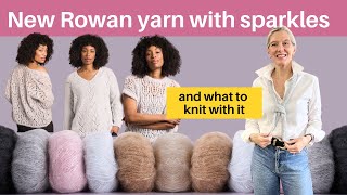 New Rowan yarn with sparkles and what to knit with it