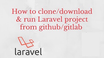 How to clone a laravel project from github